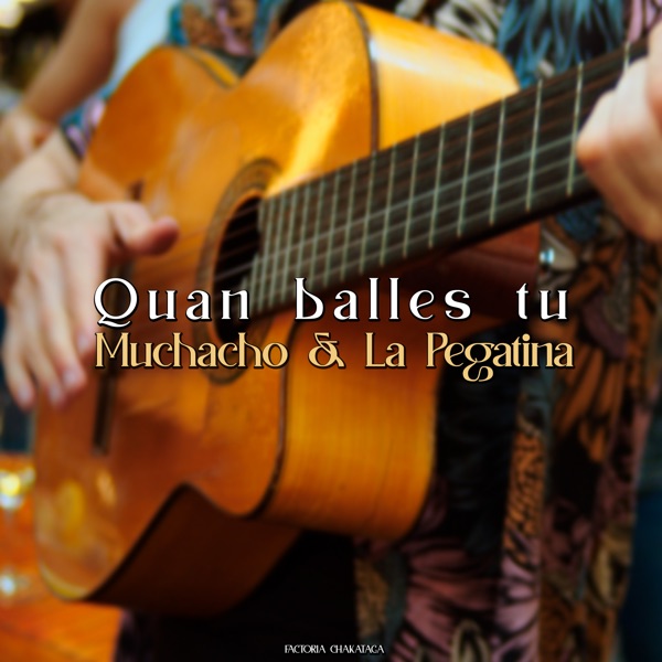 Quan Balles Tu (feat. La Pegatina) - Single album cover