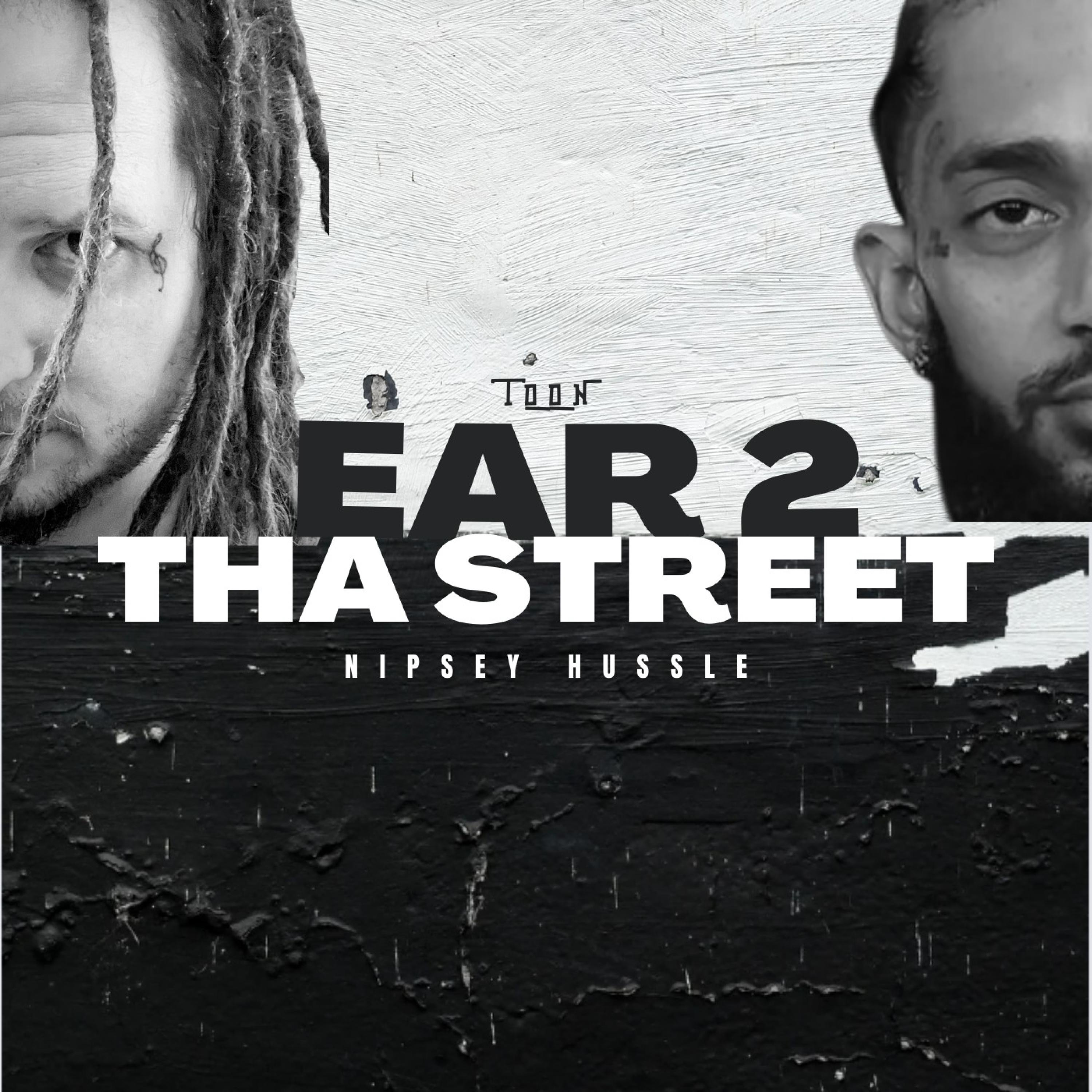 Ear 2 Tha Street (feat. Nipsey Hussle) - Single album cover