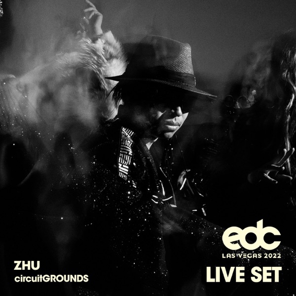 ZHU at EDC Las Vegas 2022 feat. Fashion Show: Circuit Grounds Stage (Live) album cover