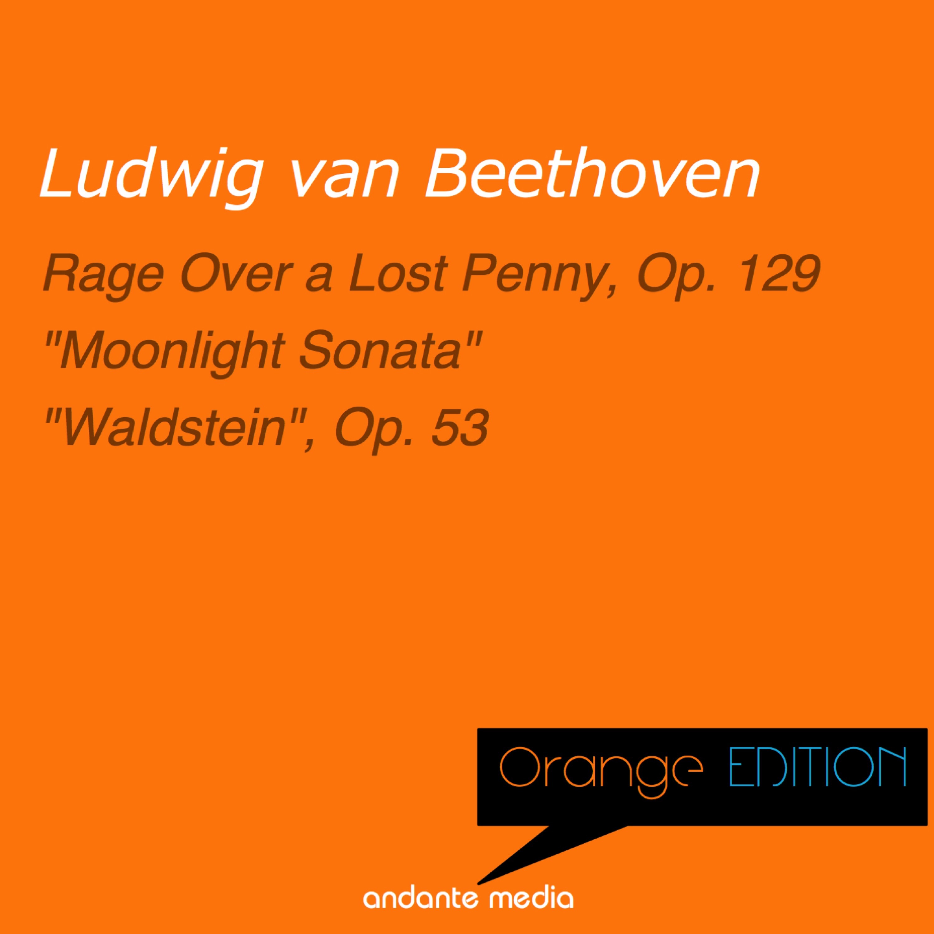 Orange Edition - Beethoven: Rondo a capriccio "Rage Over a Lost Penny" Op. 129 album cover