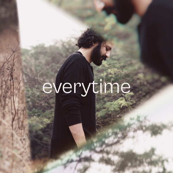 Everytime (feat. Karsh Kale & Shalmali Kholgade) - Single album cover