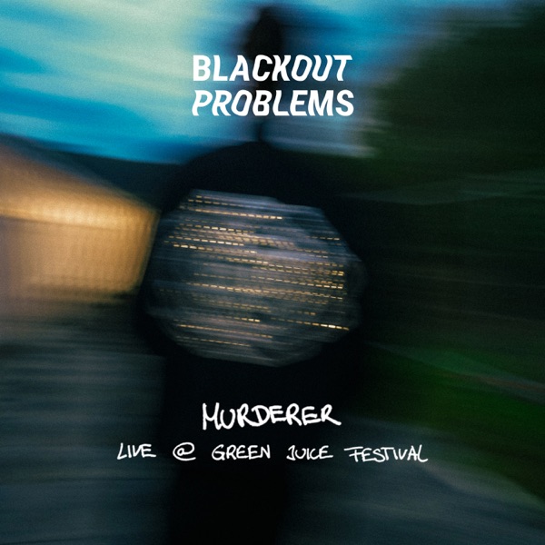 MURDERER (Live at Green Juice Festival) - Single album cover