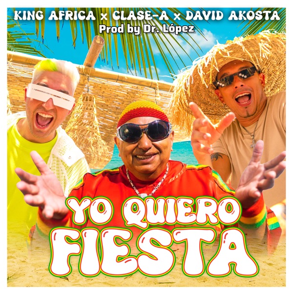 Yo Quiero Fiesta (feat. King Africa) - Single album cover