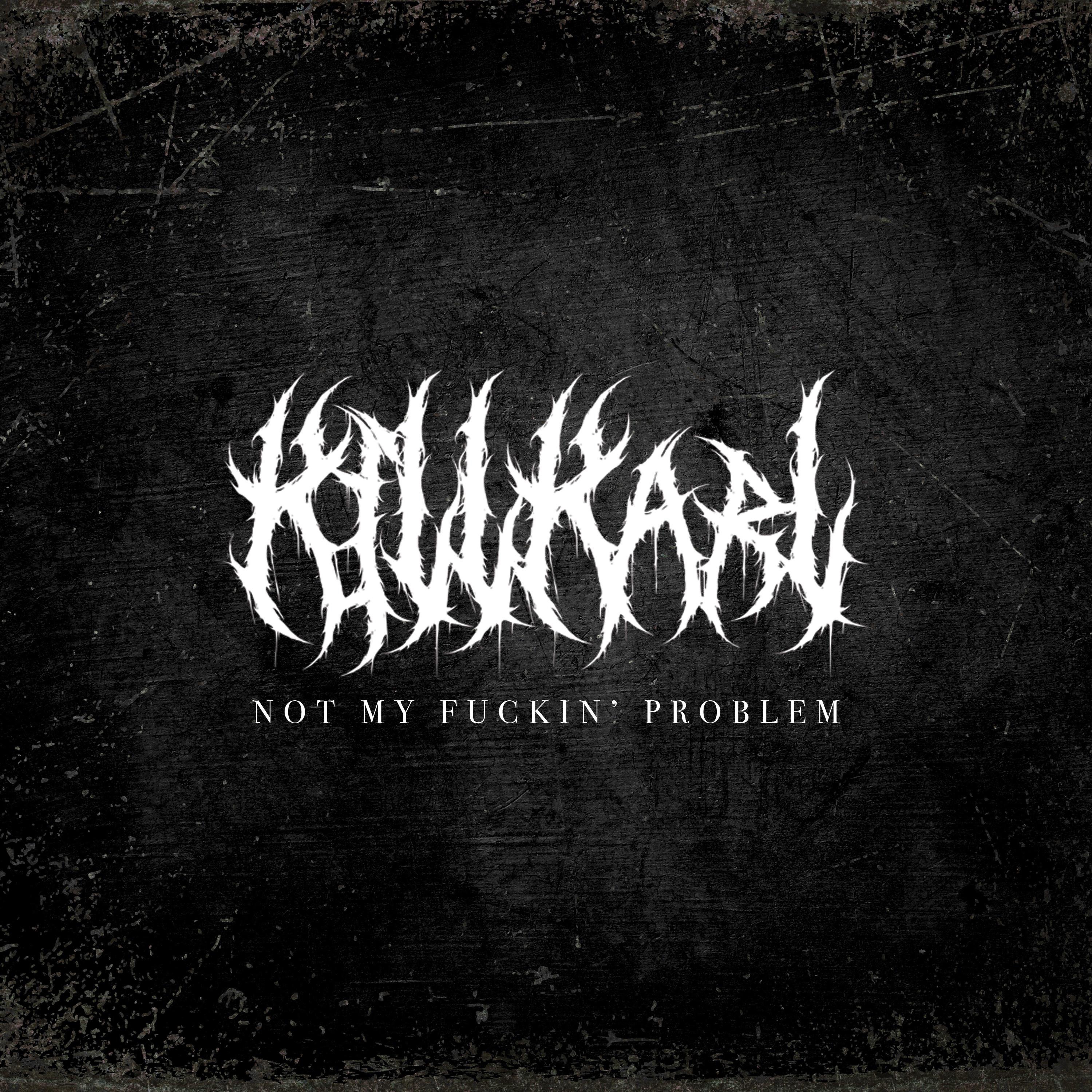 NOT MY F****N' PROBLEM - Single album cover