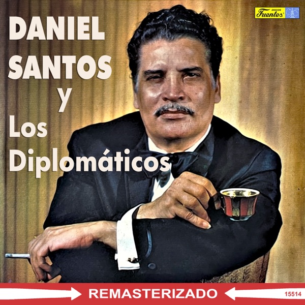 Daniel Santos y Los Diplomáticos (with Los Diplomaticos) album cover