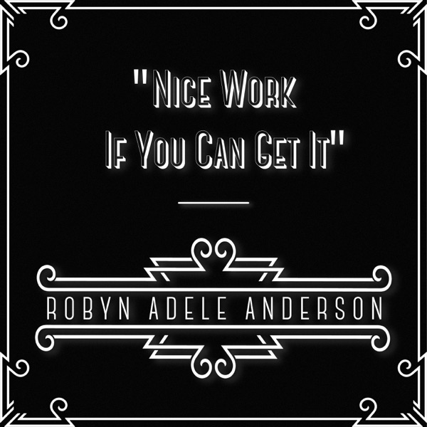 Nice Work If You Can Get It - Single album cover