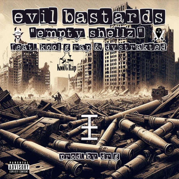 Empty Shellz (feat. Kool G Rap & Dystrakted) - Single album cover
