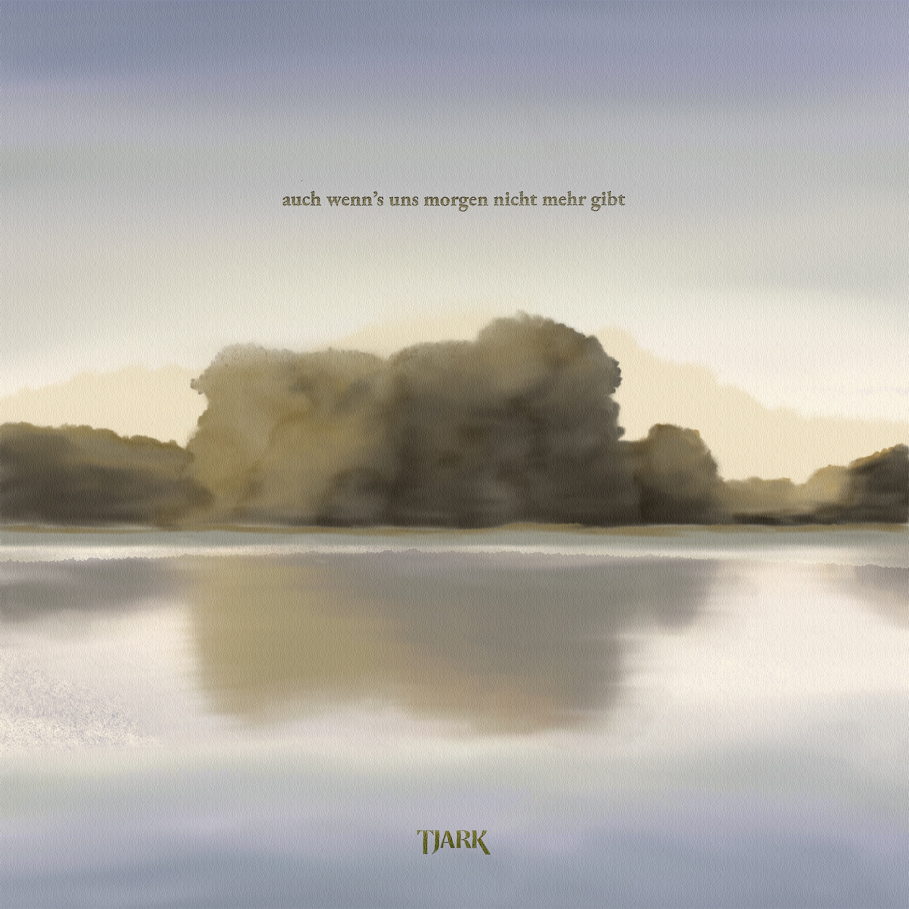 auch wenn's uns morgen nicht mehr gibt album cover