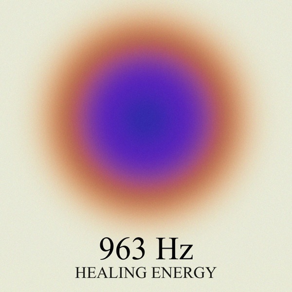 963 Hz Healing Energy - EP album cover