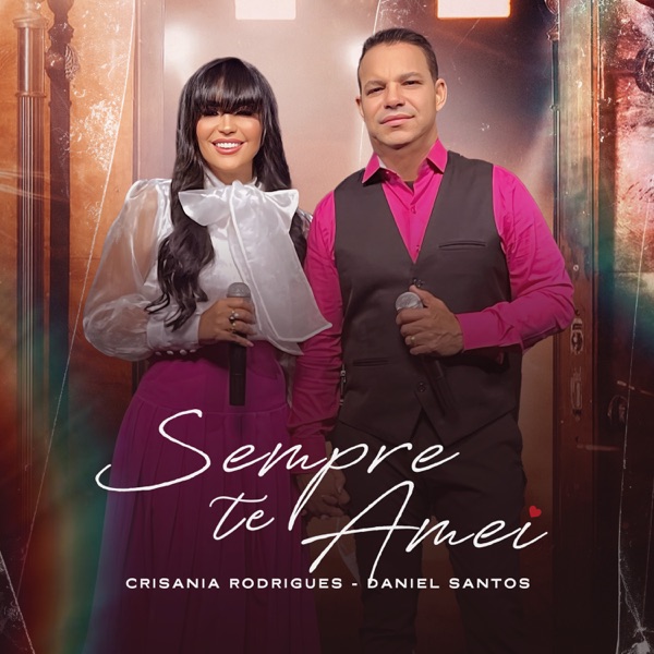 Sempre Te Amei (feat. Daniel Santos) - Single album cover