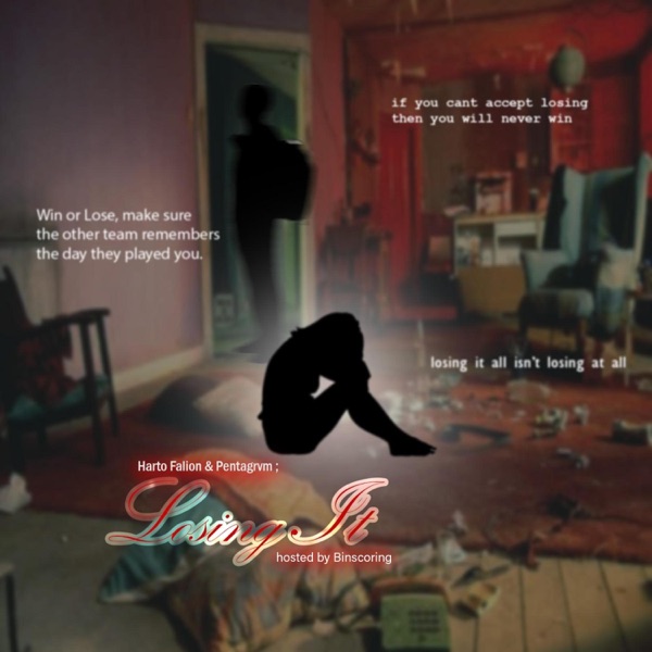 Losing It *hosted by binscoring* album cover