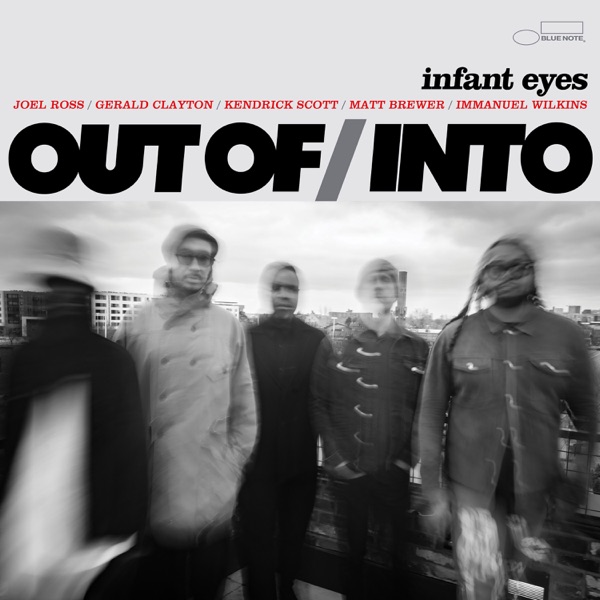 Infant Eyes (feat. Gerald Clayton, Immanuel Wilkins, Joel Ross, Kendrick Scott & Matt Brewer) - Sing album cover