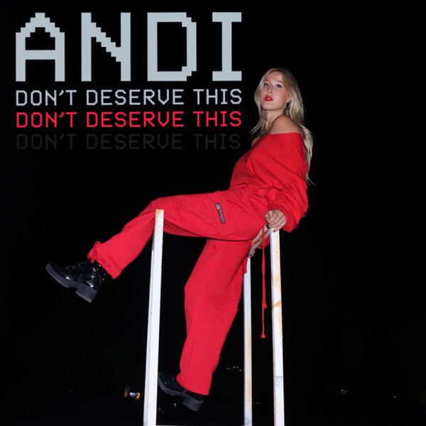Don't Deserve This - Single album cover
