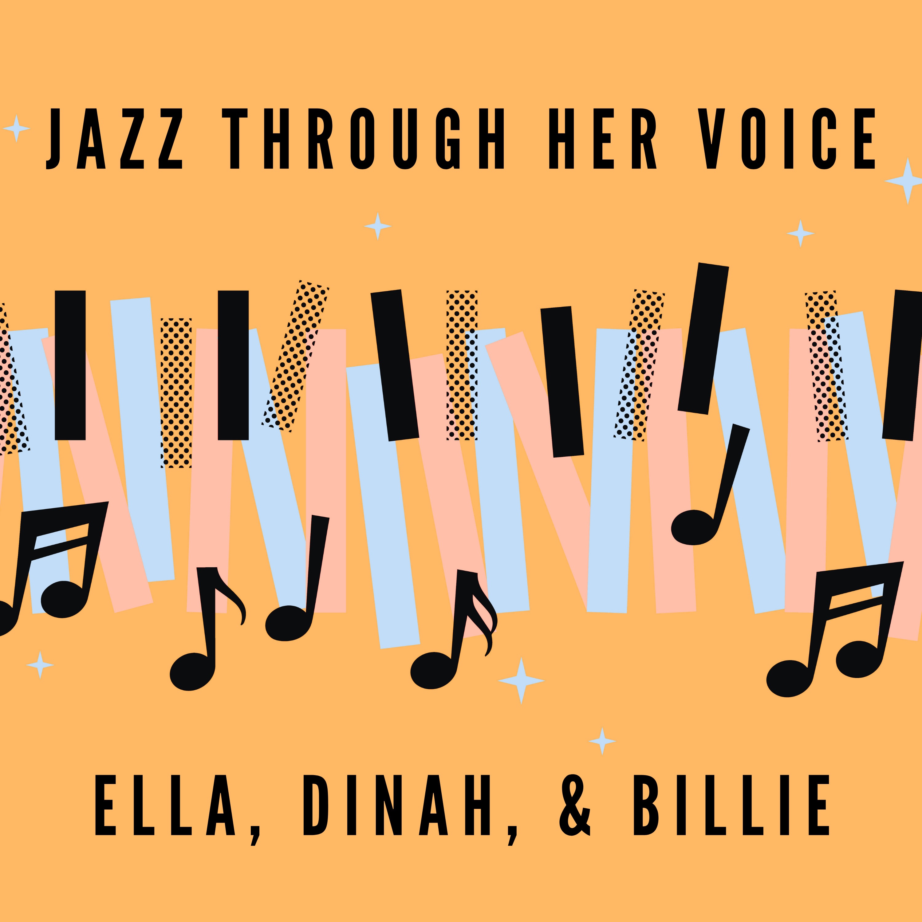 Jazz Through Her Voice: Ella, Dinah & Billie album cover