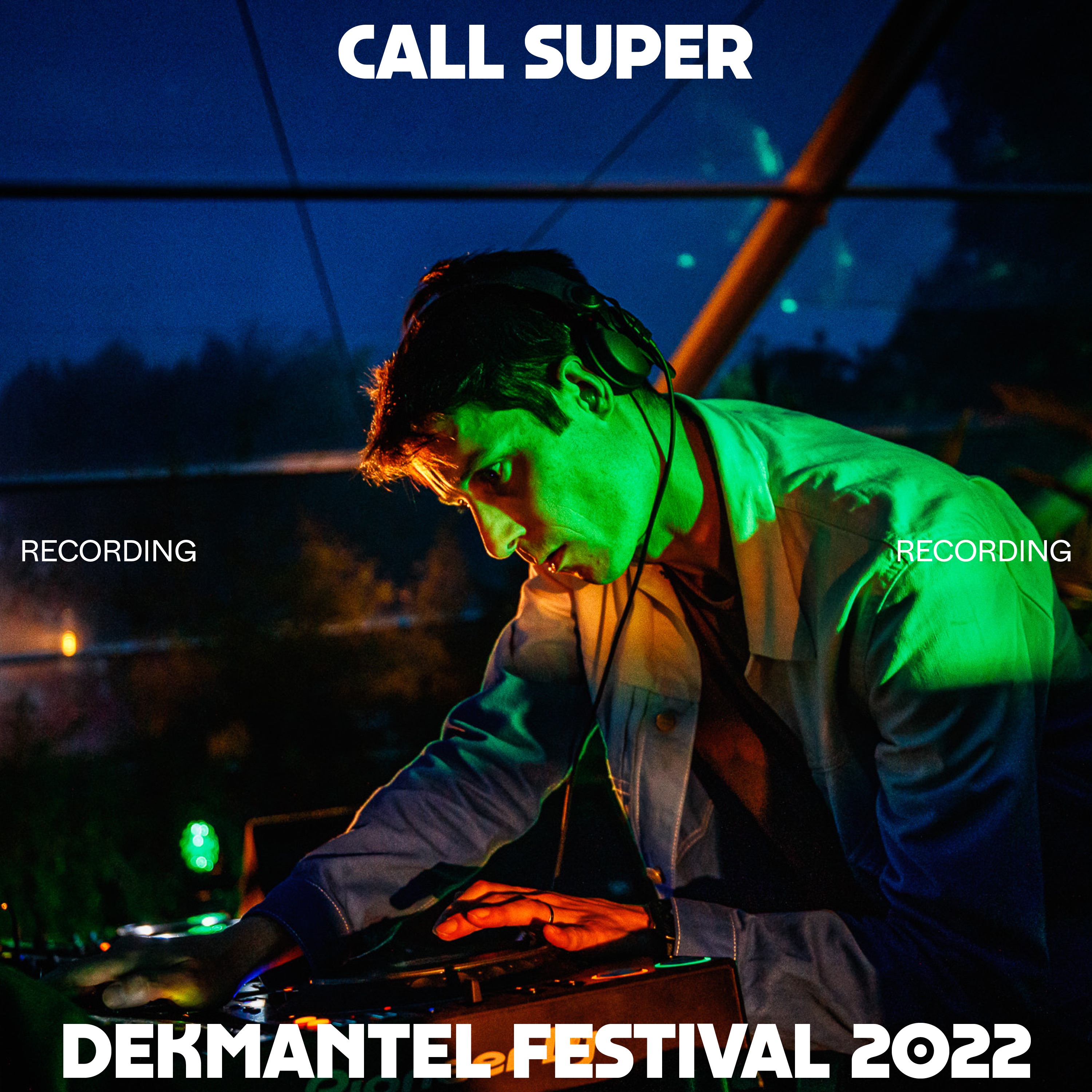 Call Super at Dekmantel Festival 2022 (DJ Mix) album cover