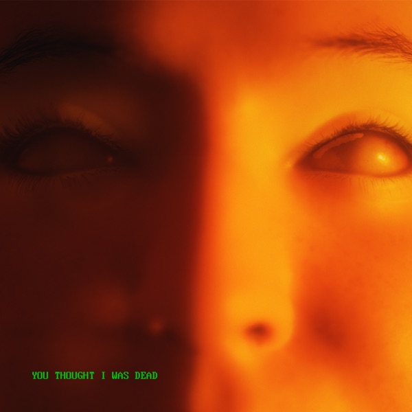 YOU THOUGHT I WAS DEAD - Single album cover