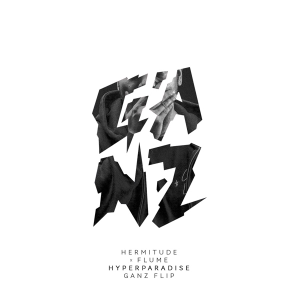 HyperParadise (Flume Remix) [Ganz Flip] - Single album cover