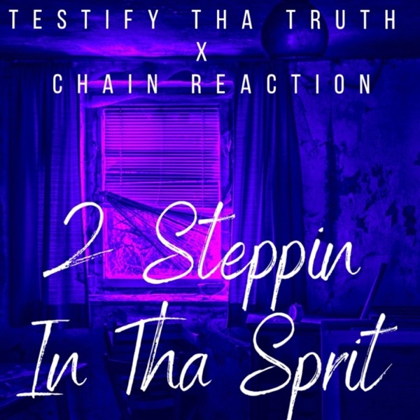 2 Steppin In Tha Spirit (feat. Chain Reaction) - Single album cover