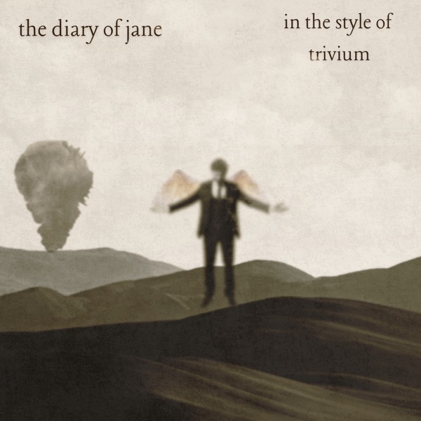 The Diary of Jane (In the style of Trivium) - Single album cover