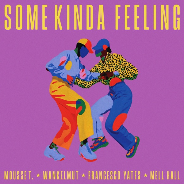 Some Kinda Feeling (Mell Hall Remix) - Single album cover