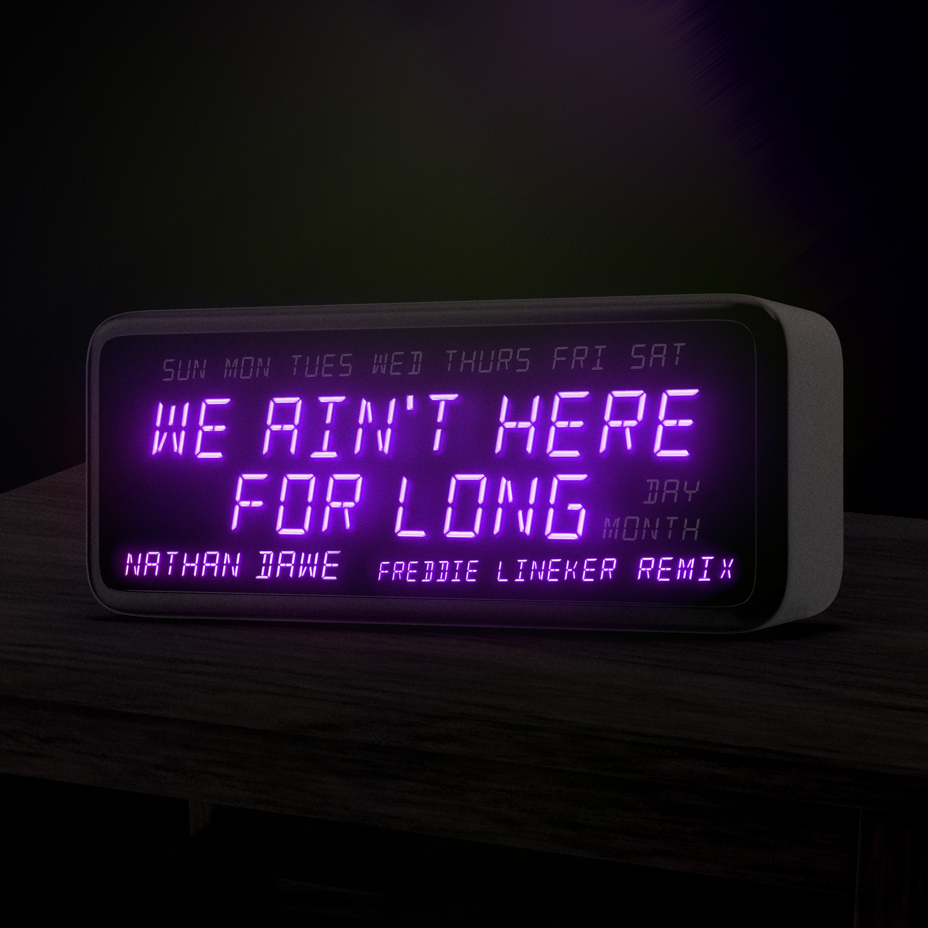 We Ain't Here For Long (Freddie Lineker Remix) [Extended Mix] - Single album cover