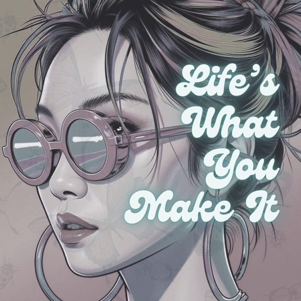 Life's What You Make It (feat. Talk Talk) - Single album cover