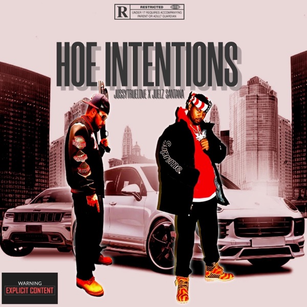 hoe intentions (feat. Juelz Santana) - Single album cover