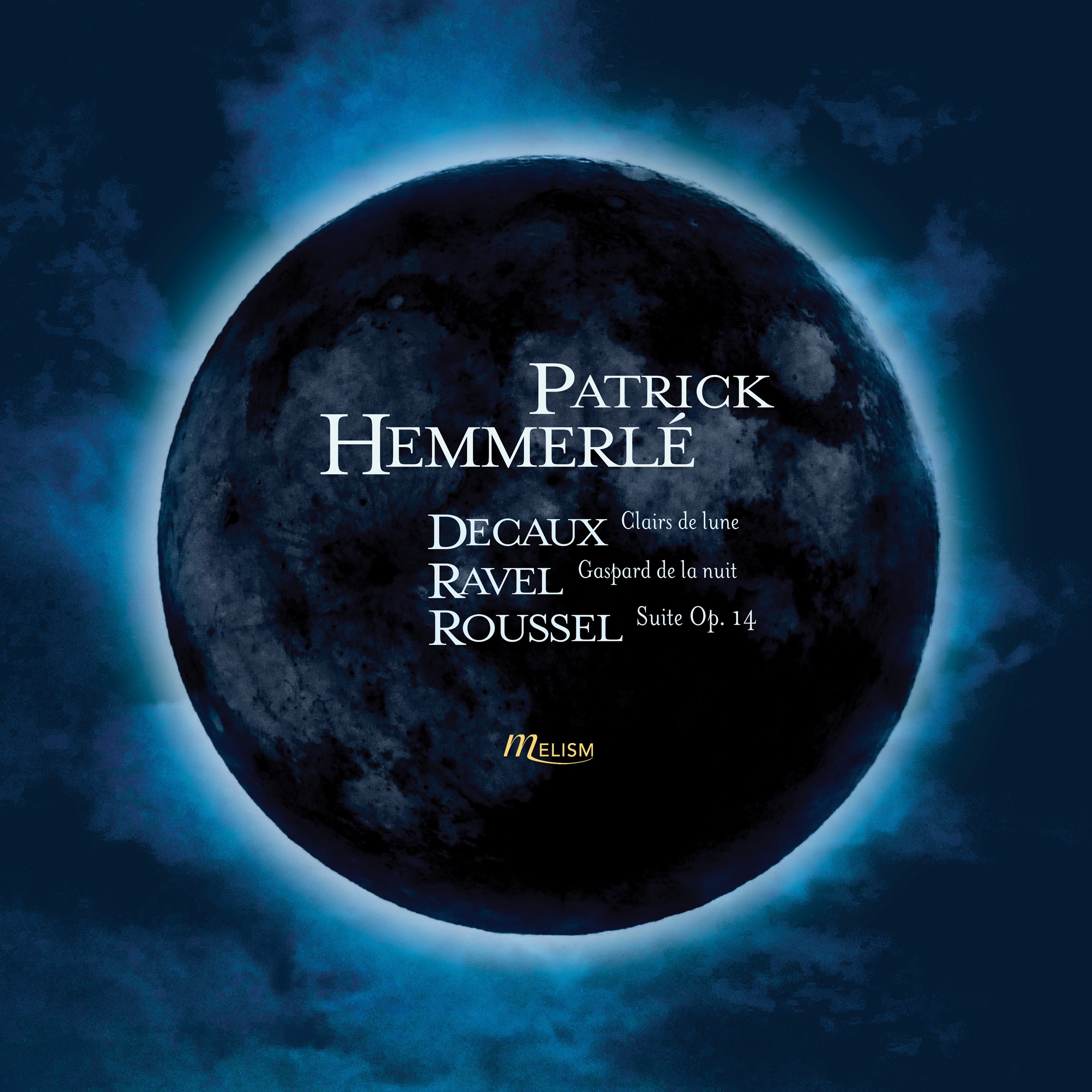 Decaux: Clairs de lune - Ravel: Gaspard de la nuit - Roussel: Suite, Op. 14 album cover