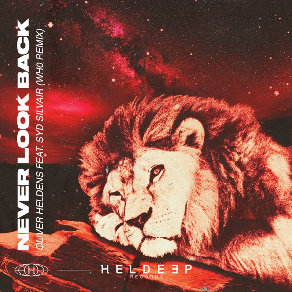 Never Look Back (Wh0 Remix) [feat. Syd Silvair] - Single album cover