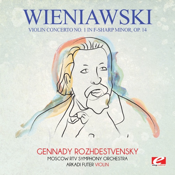 Wieniawski: Violin Concerto No. 1 in F-Sharp Minor, Op. 14 (Remastered) - EP album cover