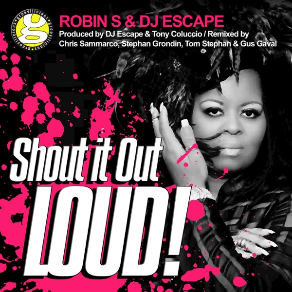 Shout It out Loud (Stephan Grondin & Gus Gaval Remixes) - EP album cover