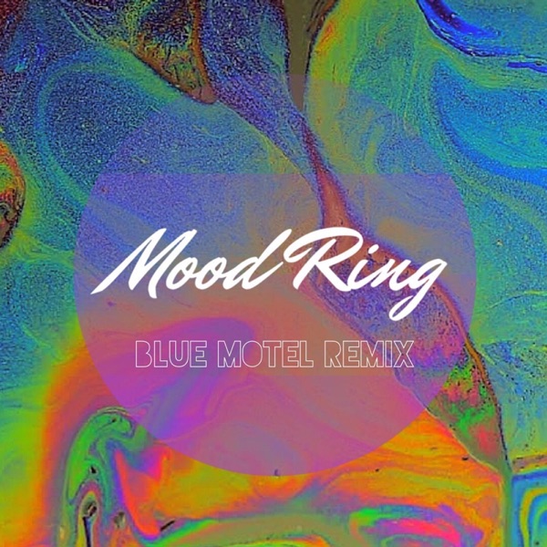 Mood Ring (Blue Motel Tropical Remix) [feat. Blue Motel] - Single album cover