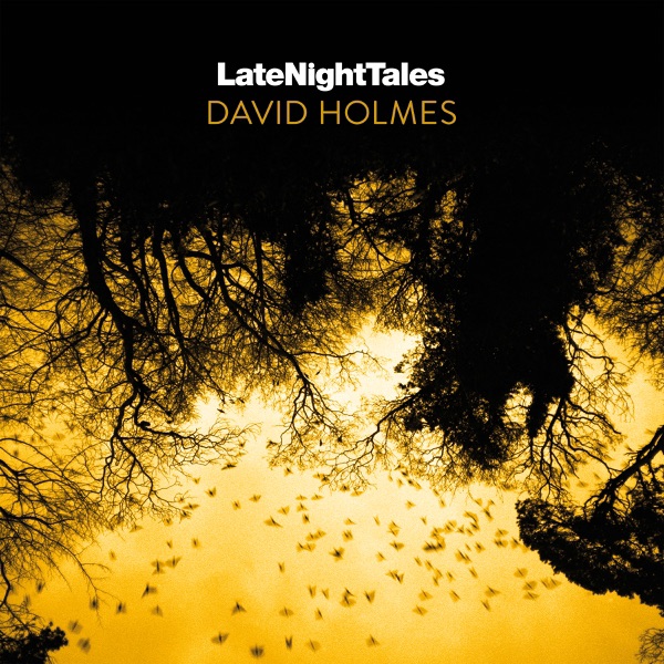 Late Night Tales: David Holmes album cover