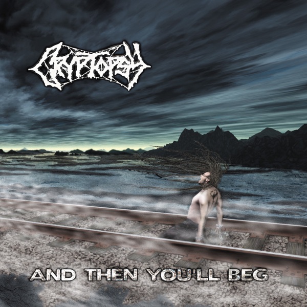 And Then You'll Beg album cover