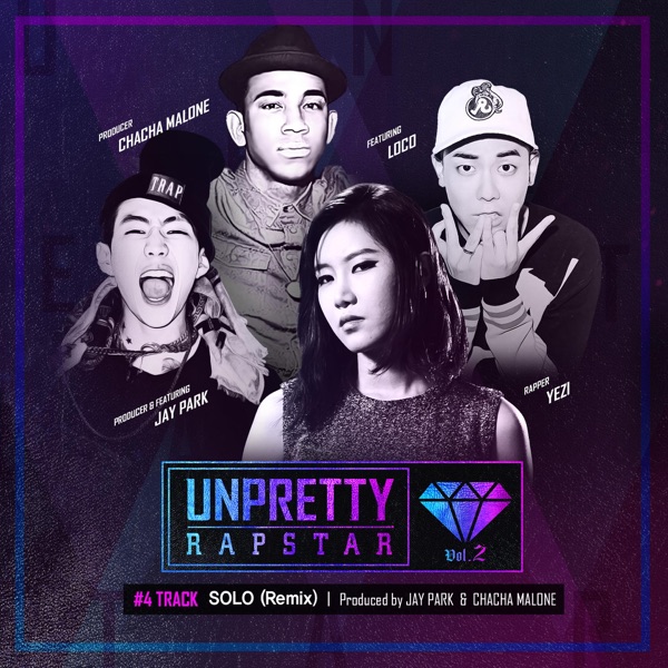 Solo (Remix) [feat. Jay Park & Loco] [From "Unpretty Rapstar 2 Track 4"] - Single album cover