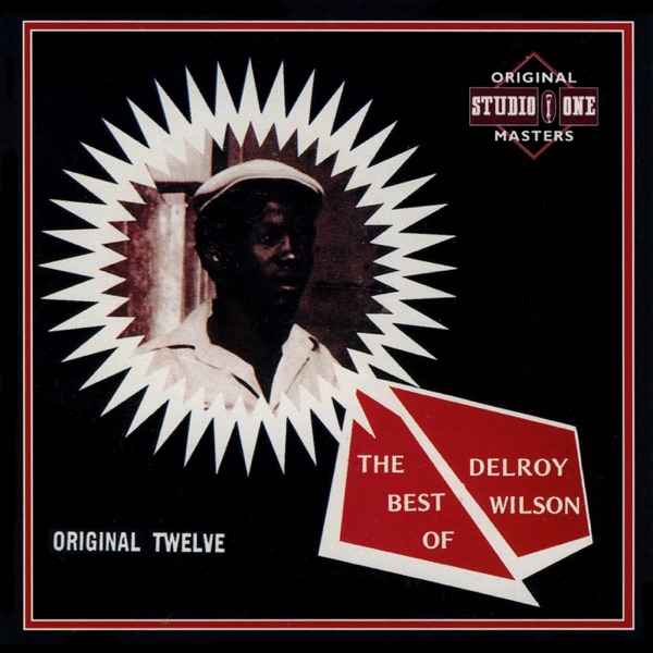 The Best of Delroy Wilson: Original Twelve album cover