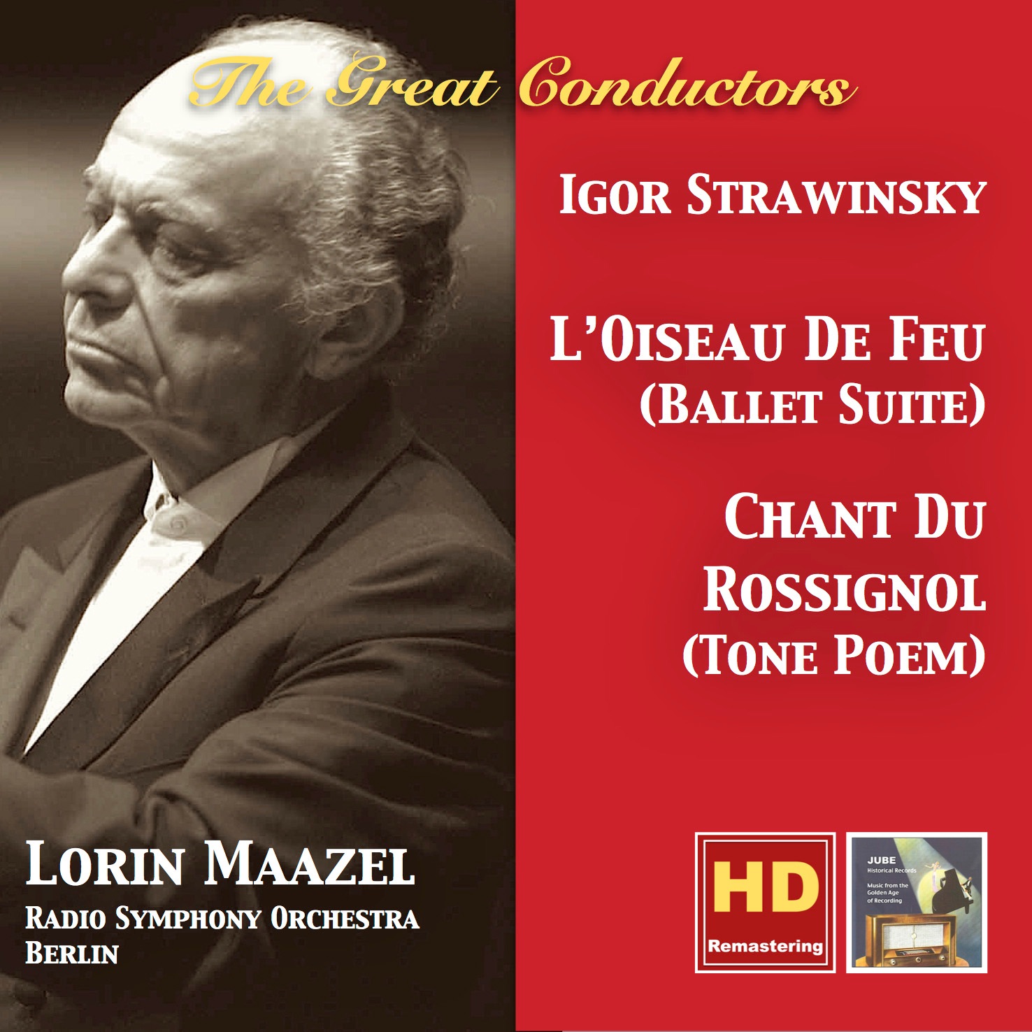 The Great Conductors: Lorin Maazel Conducts Stravinsky (Remastered 2016) album cover