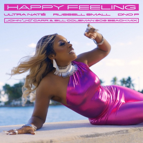 HAPPY FEELING (John "J-C" Carr & Bill Coleman 808 BEACH Mix) - Single album cover