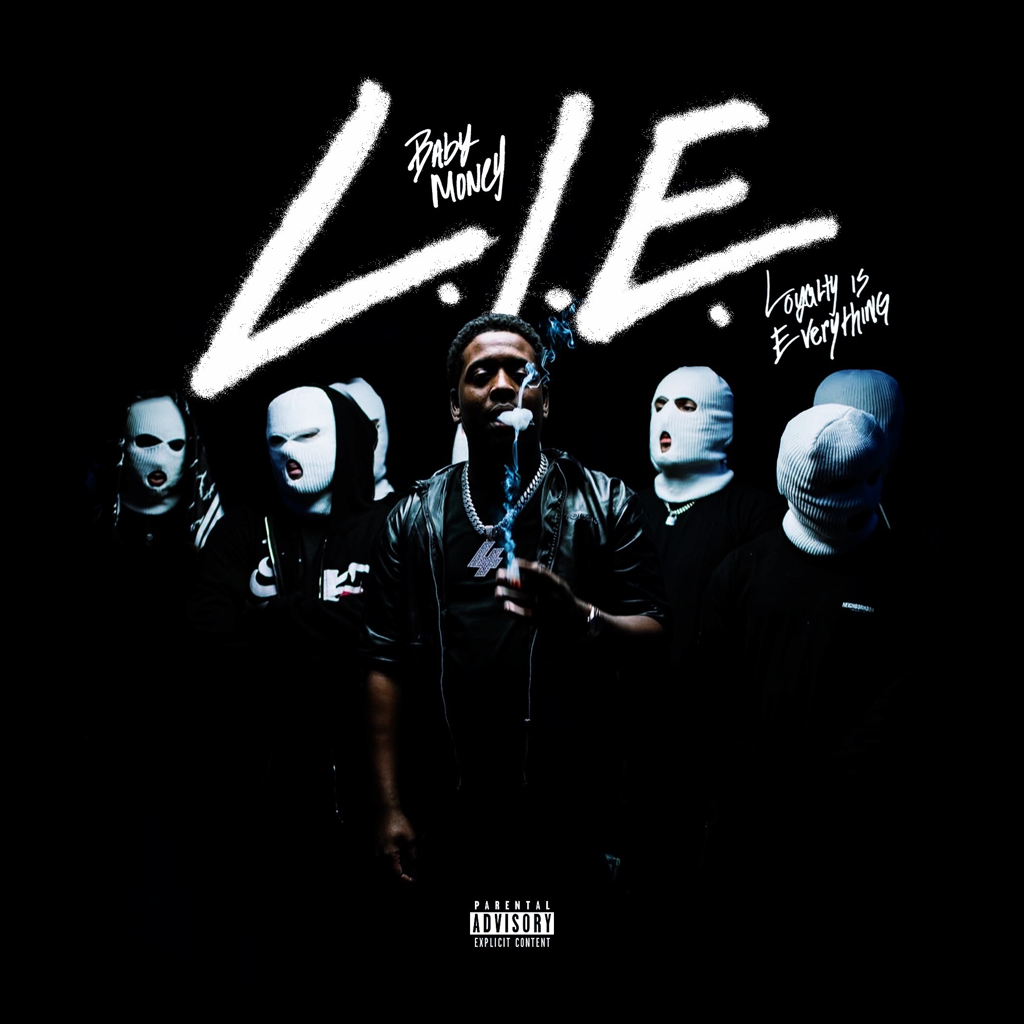 L.I.E ( Loyalty Is Everything ) album cover