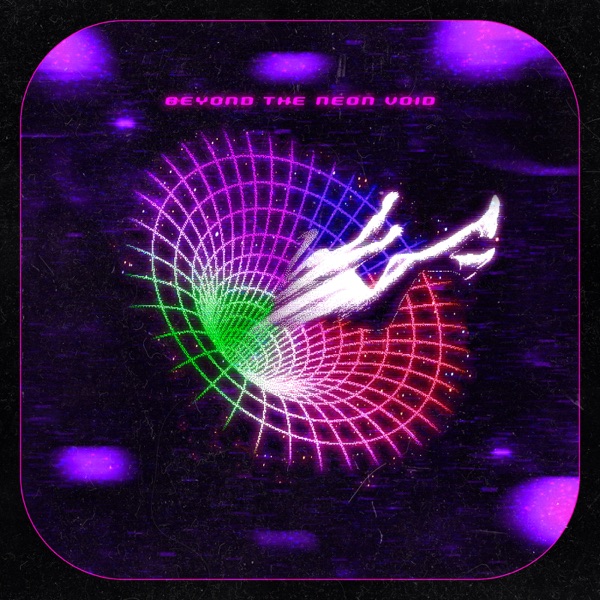 BEYOND THE NEON VOID - EP album cover