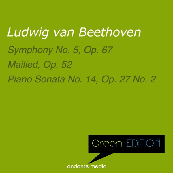 Green Edition - Beethoven: Mailied, Op. 52 & Piano Sonata No. 14, Op. 27 No. 2 album cover