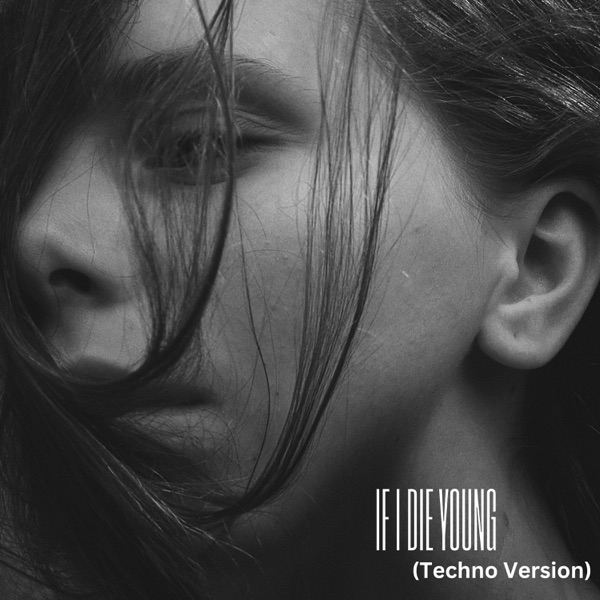 If I Die Young (Techno Version) - Single album cover