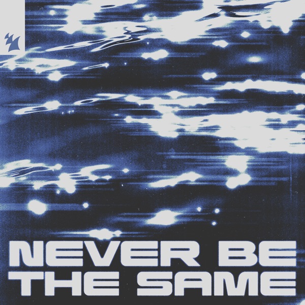 Never Be the Same - Single album cover