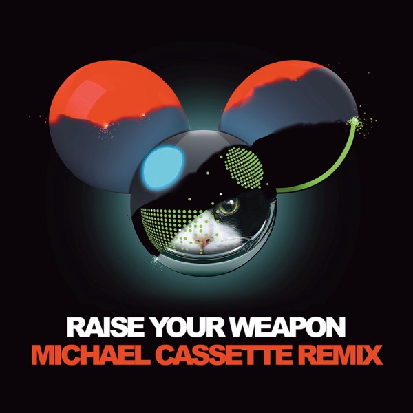 Raise Your Weapon (Michael Cassette Remix) - Single album cover