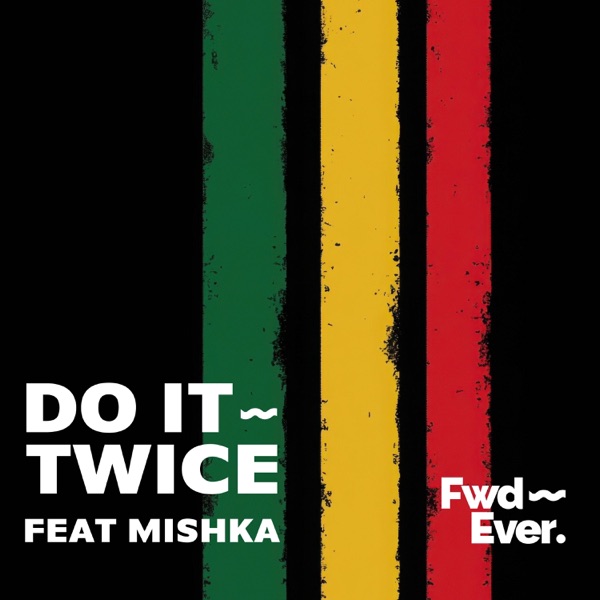 DO IT TWICE (feat. MISHKA) - Single album cover