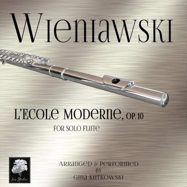 Wieniawski: L'Ecole Moderne, Op. 10, Arranged for Flute album cover