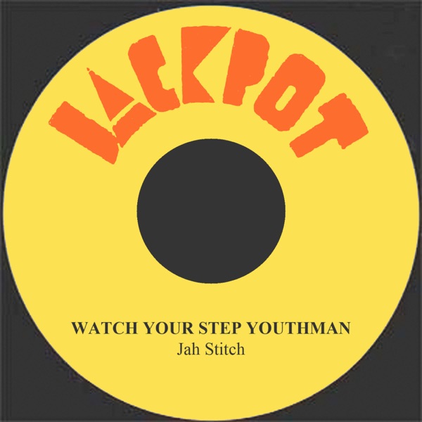 Watch Your Step Youthman - Single album cover