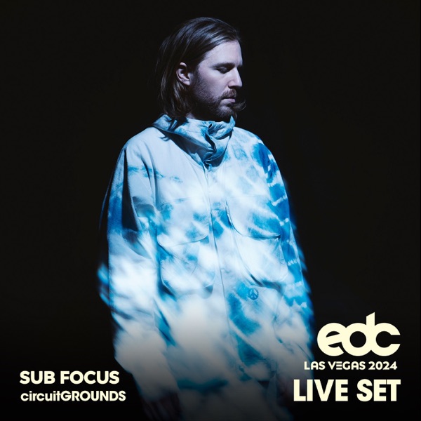 Sub Focus at EDC Las Vegas, 2024: Circuit Grounds Stage (DJ Mix) album cover