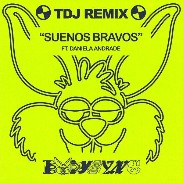 Sueños Bravos (TDJ Remix) [feat. Daniela Andrade] - Single album cover