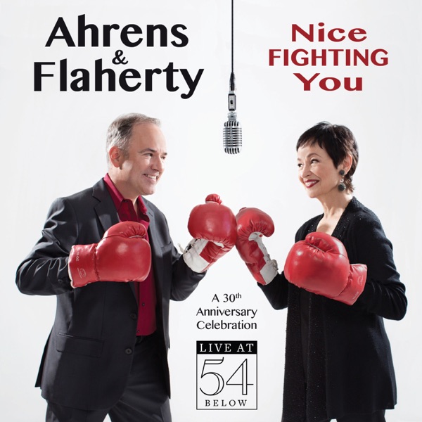 Nice Fighting You - 30th Anniversary Celebration: Live at 54 Below album cover